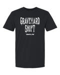 PREORDER thru 9/30: Graveyard Shift tee